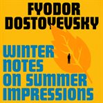 Winter Notes on Summer Impressions cover image