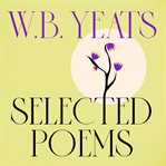 WB Yeats: Selected Poems cover image
