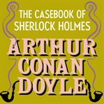 The Case-Book of Sherlock Holmes cover image