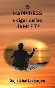 Is Happiness a Cigar Called Hamlet? cover image