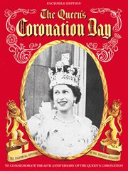 The Queen's Coronation : to commemorate the 60th anniversary of the Queen's Coronation cover image