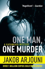 One Man One Murder : Kemal Kayankaya Mystery cover image