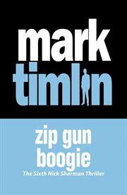 Zip Gun Boogie : Nick Sharman Novel cover image