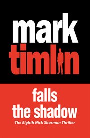 Falls the Shadow : Nick Sharman Novel cover image