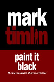 Paint It Black : The Hard Boiled Stories of a South London Private Detective. Nick Sharman Novel cover image