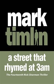 A Street That Rhymed With 3AM : Nick Sharman Novel cover image