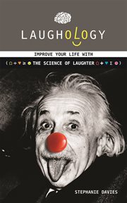Laughology : Improve Your Life With the Science of Laughter cover image