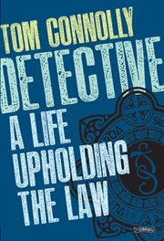 Detective : A Life Upholding the Law cover image
