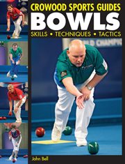 Bowls : Skills, Techniques, Tactics cover image