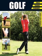 Golf : Skills - Training - Techniques cover image