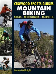 Mountain Biking : Skills, techniques, training cover image