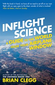 Inflight Science : A Guide to the World From Your Airplane Window cover image