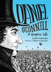 Daniel O'Connell : A Graphic Life cover image