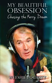 My Beautiful Obsession : Chasing the Kerry Dream cover image