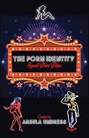The Porn Identity : Spoof Porn Films cover image