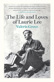 The Life and Loves of Laurie Lee cover image