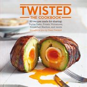 Twisted : The Cookbook cover image