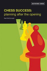 Chess success : planning after the opening cover image