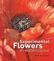 Experimental Flowers in Watercolour cover image