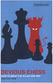 Devious Chess : How to Bend the Rules and Win cover image