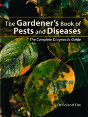 The gardener's book of pests and diseases cover image
