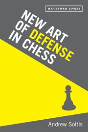 New Art of Defence in Chess : chess defence tactics classic cover image