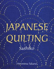 Japanese Quilting: Sashiko cover image
