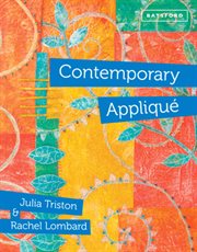 Contemporary Appliqué : Cutting edge design and techniques in textile art cover image