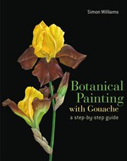 Botanical Painting With Gouache cover image