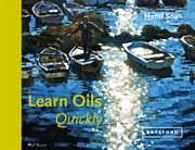 Learn oils quickly cover image