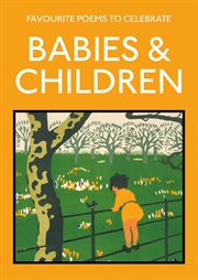 Favourite poems to celebrate babies & children cover image