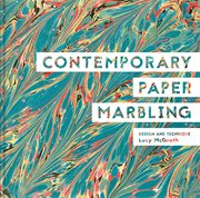 Contemporary Paper Marbling : Design and Technique cover image