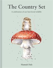 The Country Set : A Celebration of Our Best-Loved Wildlife cover image