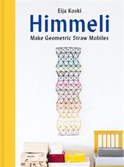 Himmeli : Make geometric straw mobiles cover image