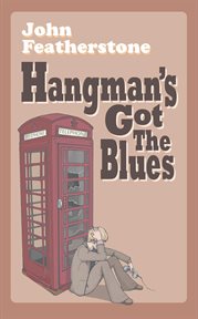 Hangman's Got the Blues cover image