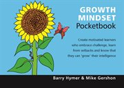 Growth Mindset Pocketbook : Teachers' Pocketbooks cover image