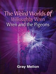 The Weird Worlds of Willoughby Wren cover image
