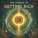 The Science of Getting Rich cover image