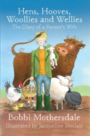 Hens, Hooves, Woollies and Wellies: The Diary of a Farmer's Wife cover image