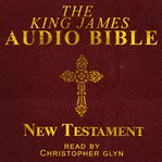 The King James Audio Bible New Testament Complete cover image