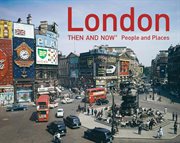London Then and Now - People and Places cover image