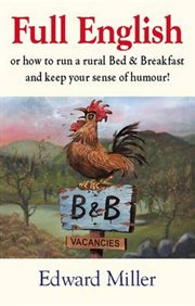Full English : Or how to run a B & B and keep your sense of humour cover image