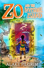 Zo and the Invisible Island : Zo cover image