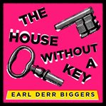 The House Without a Key cover image