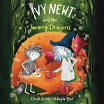 Ivy Newt and the Swamp Dragons cover image