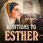 Additions to Esther cover image