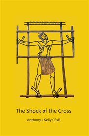 The Shock of the Cross cover image