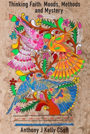 Thinking Faith : Moods, Methods and Mystery cover image