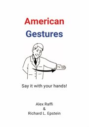 American gestures. Say It With Your Hands! cover image
