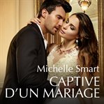 Captive d'un mariage cover image